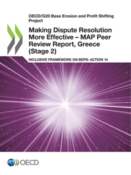 Paperback Making Dispute Resolution More Effective - MAP Peer Review Report, Greece (Stage 2) Book