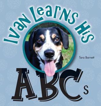 Hardcover Ivan the Entlebucher Mountain Dog: Learns His ABCs Book