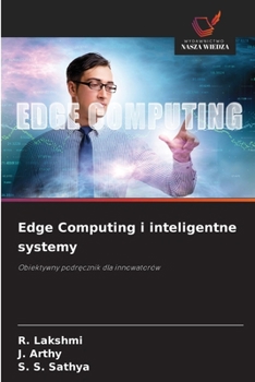 Edge Computing i inteligentne systemy (Polish Edition)