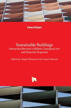 Hardcover Sustainable Buildings: Interaction Between a Holistic Conceptual Act and Materials Properties Book
