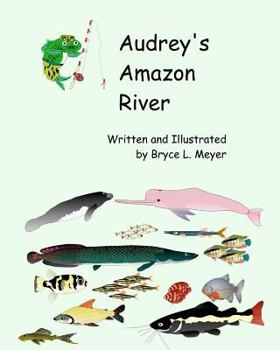 Paperback Audrey's Amazon River Book