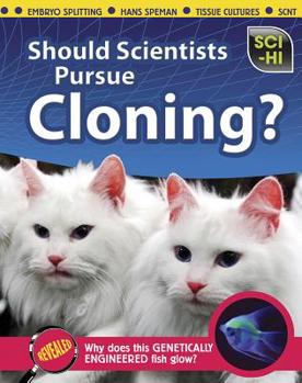 Paperback Should Scientists Pursue Cloning? (Sci-Hi) Book