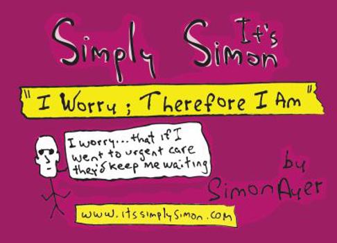 Paperback It's Simply Simon: I Worry Therefore I Am Book