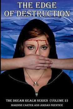 Paperback The Edge of Destruction: The Dream Realm Series Volume 2 Book