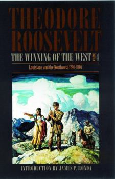 Paperback The Winning of the West, Volume 4: Louisiana and the Northwest, 1791-1807 Book