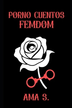 Paperback Porno Cuentos Femdom [Spanish] Book