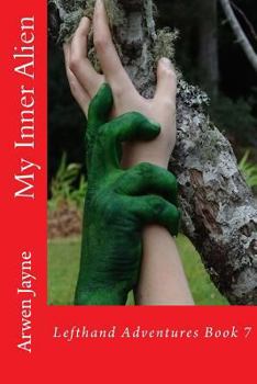 Paperback My Inner Alien: Lefthand Adventures Book 7 Book
