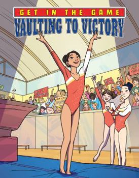 Vaulting to Victory - Book  of the Get in the Game