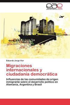 Paperback Migraciones Internacionales y Ciudadania Democratica [Spanish] Book