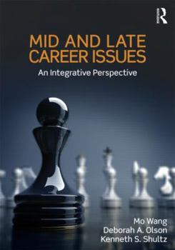 Hardcover Mid and Late Career Issues: An Integrative Perspective Book