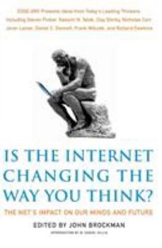 Paperback Is the Internet Changing the Way You Think?: The Net's Impact on Our Minds and Future Book