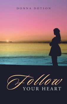 Hardcover Follow Your Heart Book