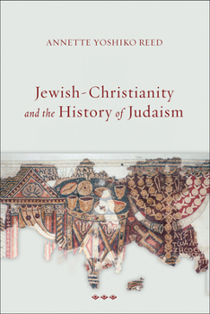 Paperback Jewish-Christianity and the History of Judaism Book