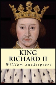 Paperback Richard II: A shakespeare's classic illustrated edition Book