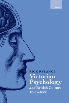 Hardcover Victorian Psychology and British Culture 1850-1880 Book