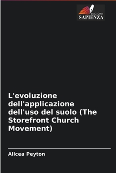 Paperback L'evoluzione dell'applicazione dell'uso del suolo (The Storefront Church Movement) [Italian] Book