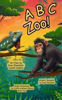 Hardcover A B C Zoo!: Learning Letters with Amazing Animals [Large Print] Book