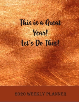 Paperback This is a Great Year! Let's Do This!: Planner Calendar Tracker Weekly Journal to plan the Year Ahead Book