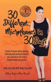 Paperback 30 Different Microphones In 30 Days: #PauseReflectMoveForward Book