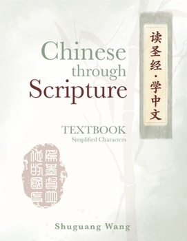 Paperback Chinese Through Scripture: Textbook (Simplified Characters) Book