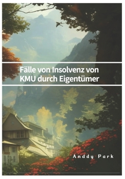 Paperback Fälle von Insolvenz von KMU durch Eigentümer [German] Book
