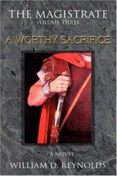 Paperback The Magistrate: Volume Three a Worthy Sacrifice Book