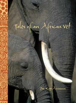 Hardcover Tales of an African Vet Book