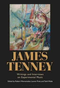 Paperback James Tenney: Writings and Interviews on Experimental Music Book