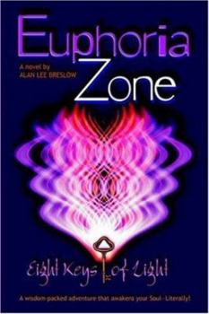 Paperback Euphoria Zone: Eight Keys of Light Book