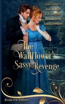 Paperback The Wallflower's Sassy Revenge Book