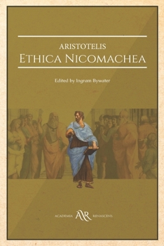 Aristotelis Ethica Nicomachea : Cambridge Library Collection. Classics. Academia Renascens