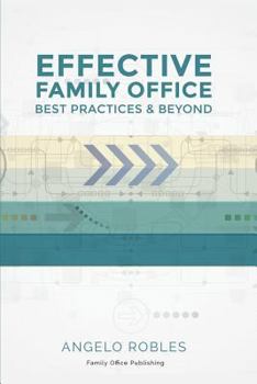 Paperback Effective Family Office: Best Practices and Beyond Book