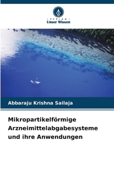 Paperback Mikropartikelförmige Arzneimittelabgabesysteme und ihre Anwendungen [German] Book