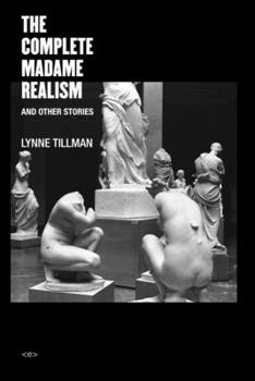 Paperback The Complete Madame Realism and Other Stories Book