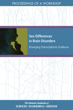 Paperback Sex Differences in Brain Disorders: Emerging Transcriptomic Evidence: Proceedings of a Workshop Book