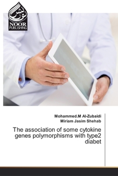 Paperback The association of some cytokine genes polymorphisms with type2 diabet Book