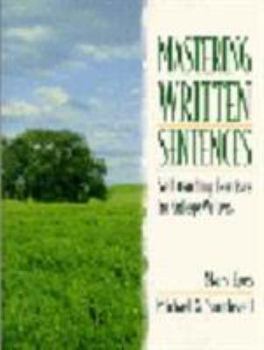 Paperback Mastering Written Sentences: Self-Teaching Exercises for College Writers Book