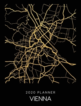 Paperback 2020 Planner Vienna: Weekly - Dated With To Do Notes And Inspirational Quotes - Vienna - Austria Book
