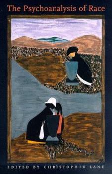 Hardcover The Psychoanalysis of Race Book