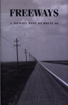 Hardcover Freeways: A Journey West on Route 66 Book