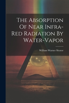 The Absorption Of Near Infra-red Radiation By Water-vapor...