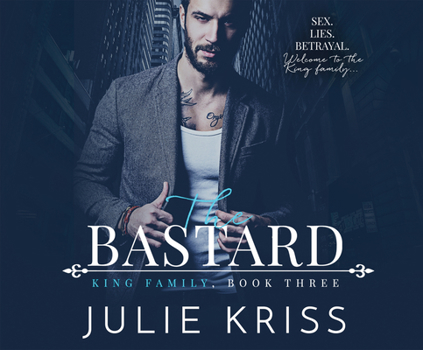 The Bastard - Book #3 of the King Family