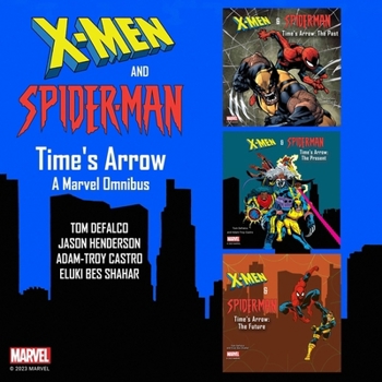 Audio CD X-Men and Spider-Man: Time's Arrow: A Marvel Omnibus Book