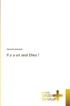 Paperback Il y a un seul Dieu ! [French] Book