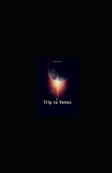A Trip to Venus Illustrated