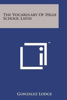 Paperback The Vocabulary of High School Latin Book