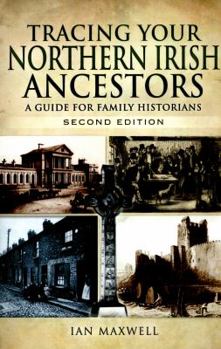 Paperback Tracing Your Northern Irish Ancestors: A Guide for Family Historians Book