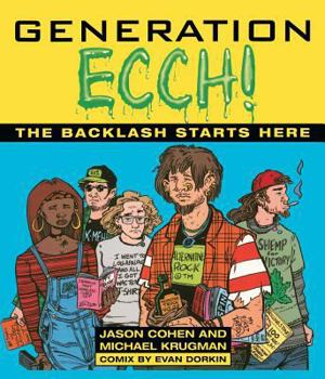 Paperback Generation Ecch: A Brutal Feel-Up Session with Today's Sex-Crazed Adolescent Populace Book