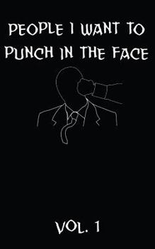 Paperback People I Want to Punch in the Face Book