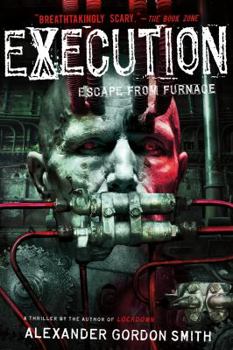 Execution - Book #5 of the Escape from Furnace
